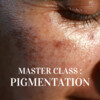 MASTERCLASS PIGMENTATION FEXE - 31 MARS 2025